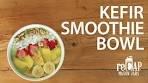 Healthy Kefir Smoothie Bowl Recipe