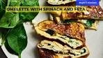 Healthy Spinach and Feta Omelette: Whip up a in Minutes ...