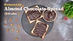 Homemade Almond Chocolate Spread | Homemade Choco ...