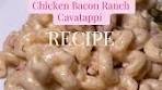 Homemade Chicken Bacon Ranch Cavatappi Recipe