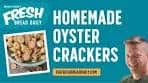 Homemade Oyster Crackers