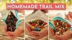 HOMEMADE TRAIL MIX [3 WAYS]