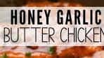 Honey Garlic Butter Chicken