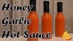 Honey Garlic Hot Sauce | Turn Up The Heat