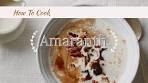 How to Cook Amaranth Porridge [HealthCastle.com You Can ...