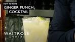 How to Make A Ginger Punch Cocktail | Waitrose