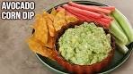 How To Make Avocado Corn Dip | Avocado Dip Recipe ...