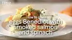How to Make Eggs Benedict with Smoked Salmon and ...