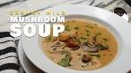 How To Make The Best Homemade Creamy Wild Mushroom ...