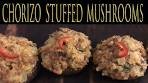 How to make the BEST stuffed mushrooms | Chorizo Stuffed ...