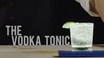 How To Make The Vodka Tonic - Best Drink Recipes