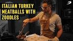 Italian Turkey Meatballs with Zoodles | Cooking Tutorials with ...