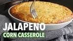 Jalapeno Corn Casserole