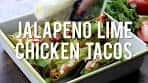 Jalapeno Lime Chicken Tacos | I teamed up with ...