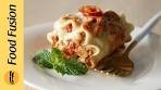 Lasagna Roll Ups Recipe By Food Fusion