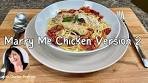 Marry Me Chicken, original recipe, version 2!