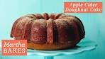 Martha Stewart’s Apple Cider Doughnut Cake | Martha Bakes ...