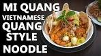 MI QUANG - VIETNAMESE QUANG STYLE NOODLE