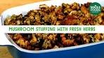 Mushroom Stuffing with Fresh Herbs | Freshly Made | Whole ...