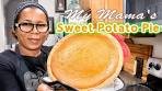 My Mama's Sweet Potato Pie | I Saved The Best For Last | If It ...