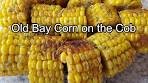 Old Bay Corn on the Cob