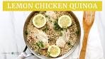 One Pan Lemon Quinoa Chicken | Easy Family Dinner Recipe ...