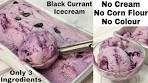 Only 3 Ingredients Black Currant Icecream Without Cream ...