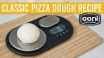 Ooni Classic Pizza Dough Recipe & Scales Review - Cooked ...