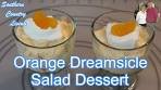 Orange Dreamsicle Salad Dessert