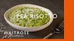 Pea Risotto | Cookery School | Waitrose