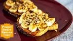 Peanut Butter Banana Toast Recipe - Easy Breakfast - Peanut ...