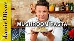 Perfect Mushroom Pasta | Jamie Oliver