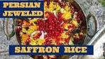 PERSIAN JEWELED SAFFRON RICE | POMEGRANATE ...