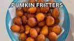 Pumpkin Fritters with 4 ingredients - So easy to make