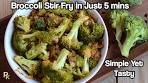 Quick Broccoli Stir Fry-Easy Recipe Indian Style-Vegetarian ...