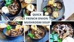 Quick French Onion Mushroom Soup