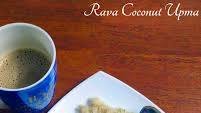 Rawa Upma - Rava Coconut Upma - Semolina coconut upma