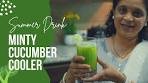 Refreshing Minty Cucumber Cooler Recipe | Summer Drink