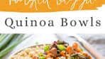 Roasted Vegetable Quinoa Bowls