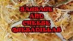 SAUSAGE AND CHEESE QUESADILLAS, RICHARD IN THE ...