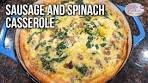 Sausage and Spinach Casserole - An Alternative to the Frittata