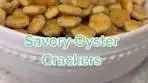 Savory Oyster Crackers for Holiday Parties