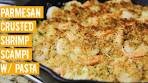 Shrimp Scampi Recipe: Parmesan Crusted Shrimp Scampi ...