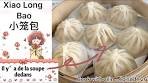 Soup dumplings/xiao Long Bao/小笼包/pâte, farce, pliage ...