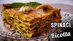 Spinach and Ricotta lasagna: Layers of Deliciousness