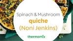 Spinach & Mushroom quiche (Noni Jenkins)