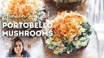 Spinach Stuffed Portobello Mushrooms