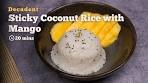 Sticky Coconut Rice with Mango | Decadent Mango Sticky ...