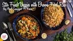 Stir Fried Veggies With Brown Fried Rice Recipe | Chef ...