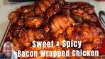 Sweet and Spicy Bacon Wrapped Chicken Bites